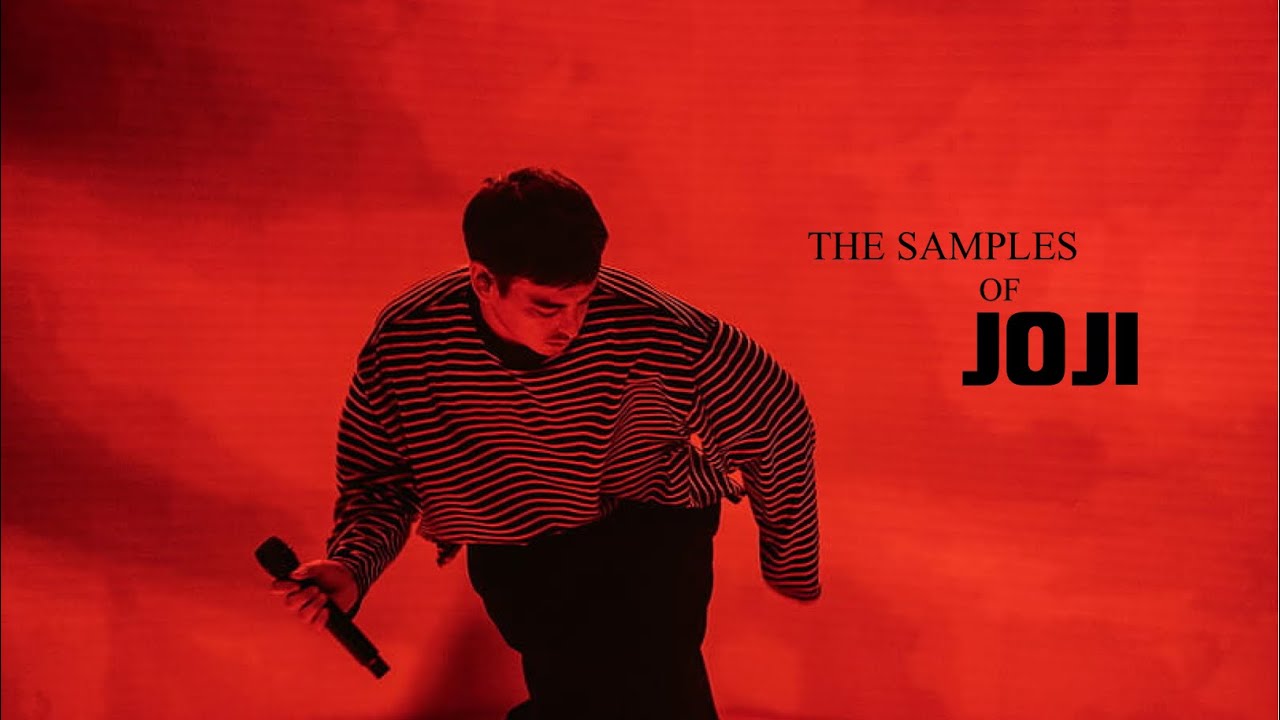 The Samples Of Joji