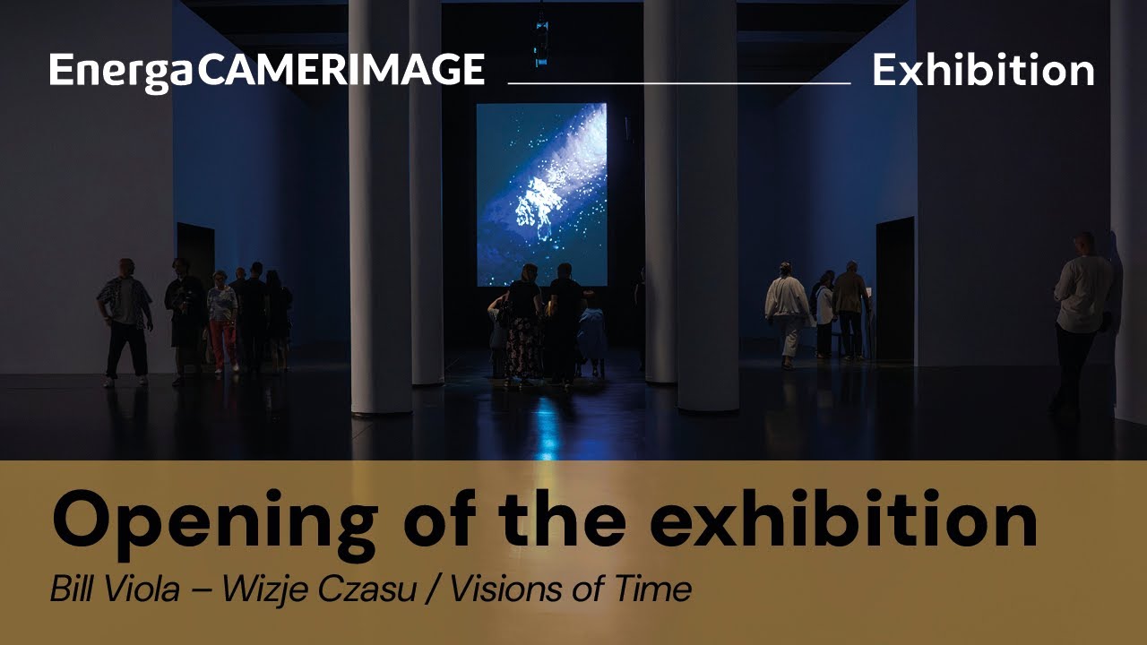 Bill Viola - Wizje Czasu / Visions of Time