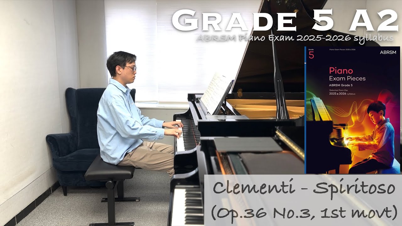 Grade 5 A2 | Clementi - Spiritoso (Op.36 No.3, 1st movt) | ABRSM Piano Exam 2025-2026 | Stephen Fung