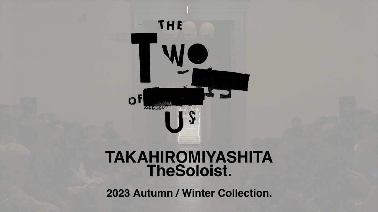 by R / TAKAHIROMIYASHITATheSoloist. 2023 A/W