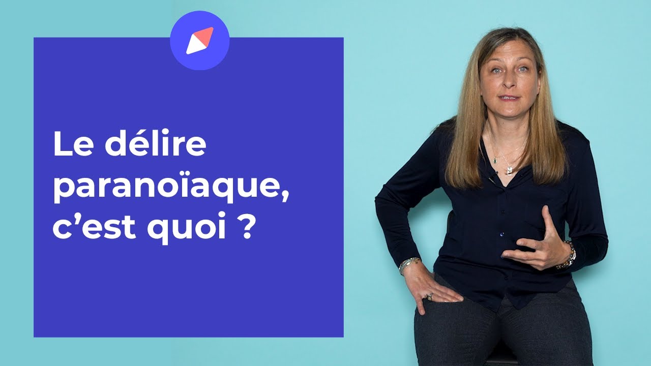 Qu'est ce que le délire paranoïaque ? Explications avec Sabrina Philippe, psychologue.