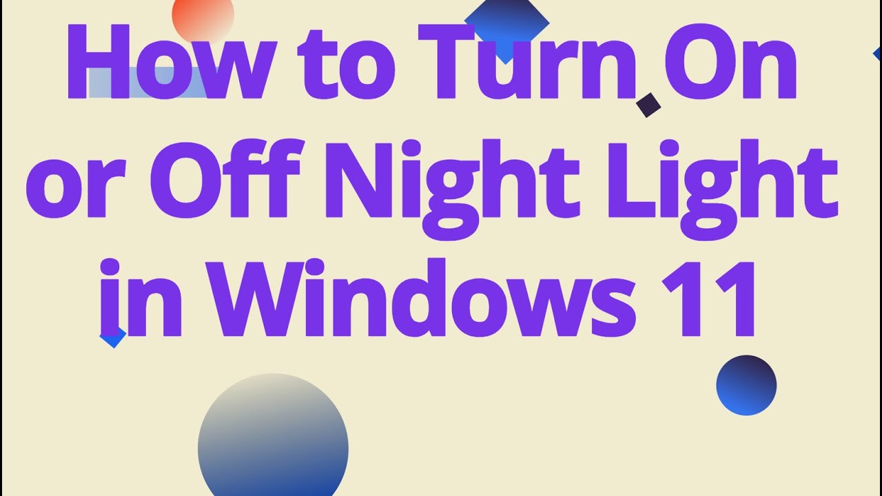 How to Turn On or Off Night Light in Windows 11  | Reduce Eye Strain Easily