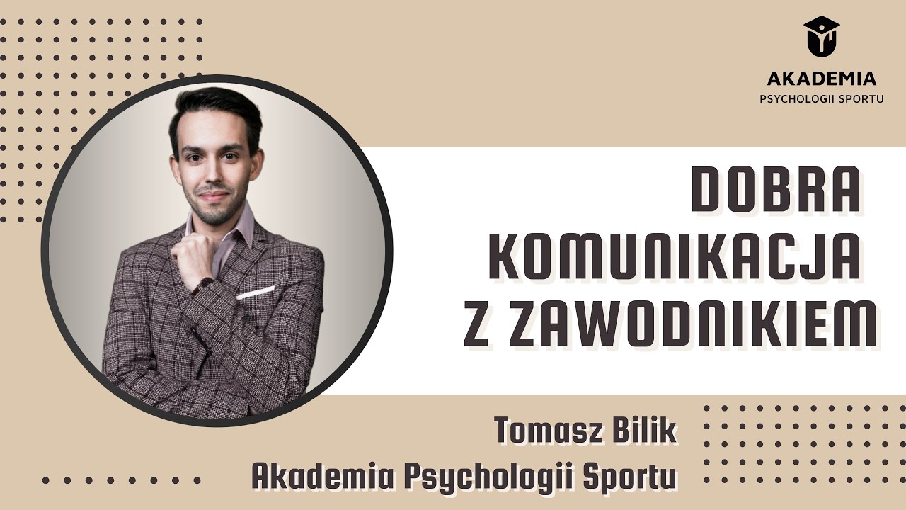 Dobra  komunikacja  z zawodnikiem.