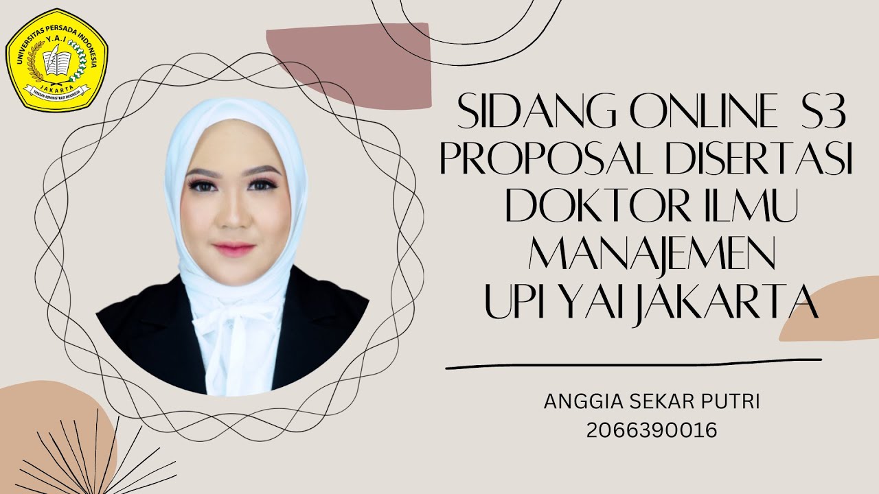 Sidang Online S3 Proposal Disertasi Universitas Persada Indonesia Y.A.I an. Anggia Sekar Putri