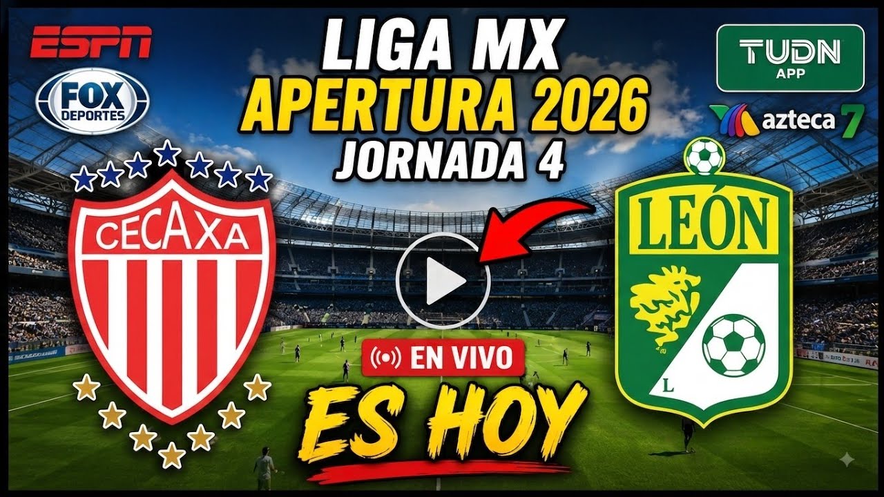 D&oacute;nde ver Necaxa vs. Le&oacute;n EN VIVO: &iquest; A qu&eacute; hora juega? Liga MX Apertura 2026, Jornada 4 | RESUMEN 