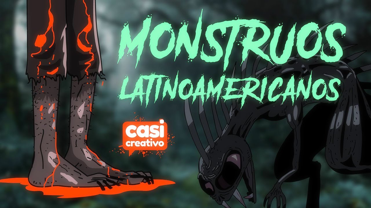 Monstruos Latinoamericanos | Casi Creativo