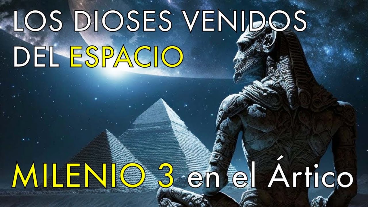Los Dioses Venidos del Espacio - Milenio 3 en el Ártico