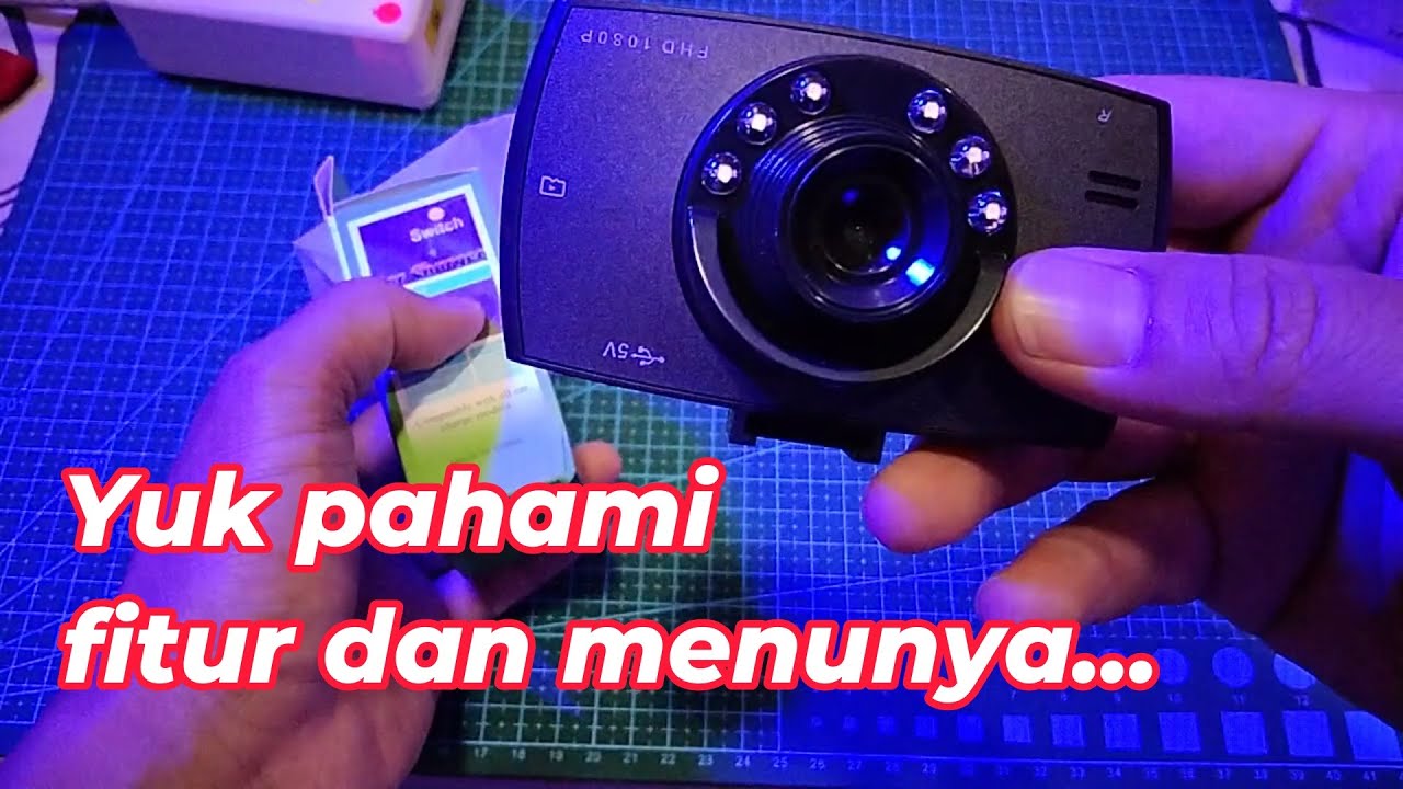 DVR CAMCORDER DASHCAM G30 MURAH MERIH AYO PAHAMI FITURNYA BIAR LEBIH OPTIMAL