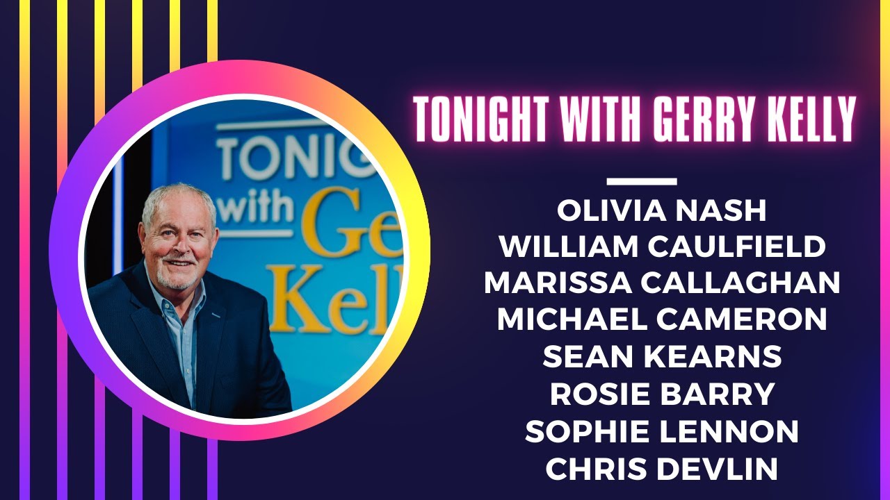 Tonight with Gerry Kelly (Episode 6)