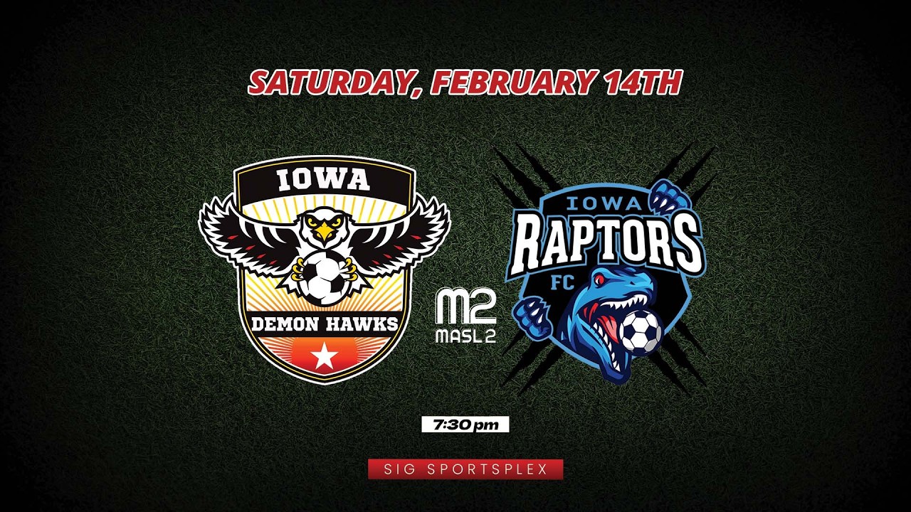 Iowa Demon Hawks vs Iowa Raptors // MASL2