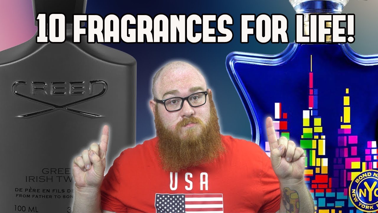 10 FRAGRANCES FOR THE REST OF MY LIFE