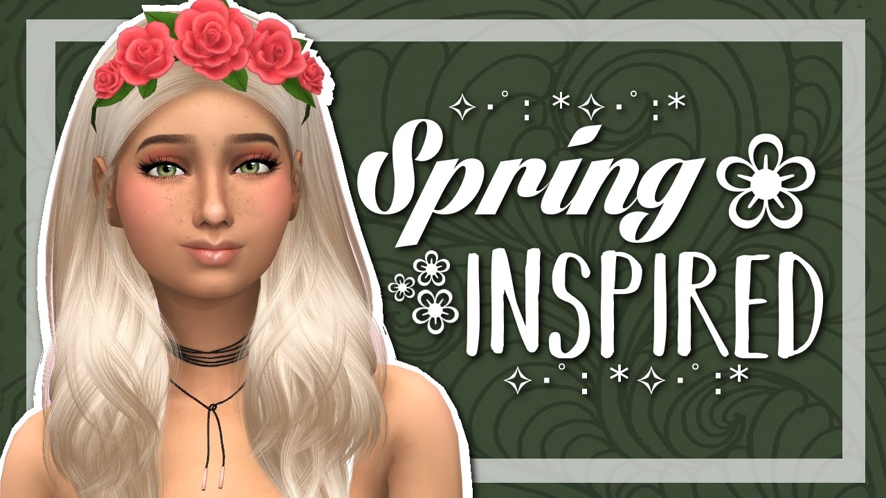 The Sims 4: Create-A-Sim | Spring Inspired❀ + FULL CC LIST