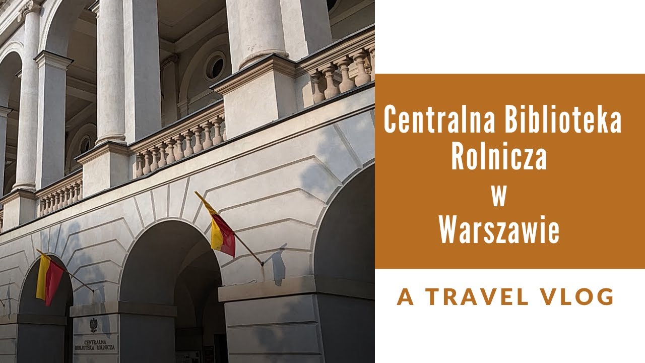 [WwW #45] Centralna Biblioteka Rolnicza w Warszawie