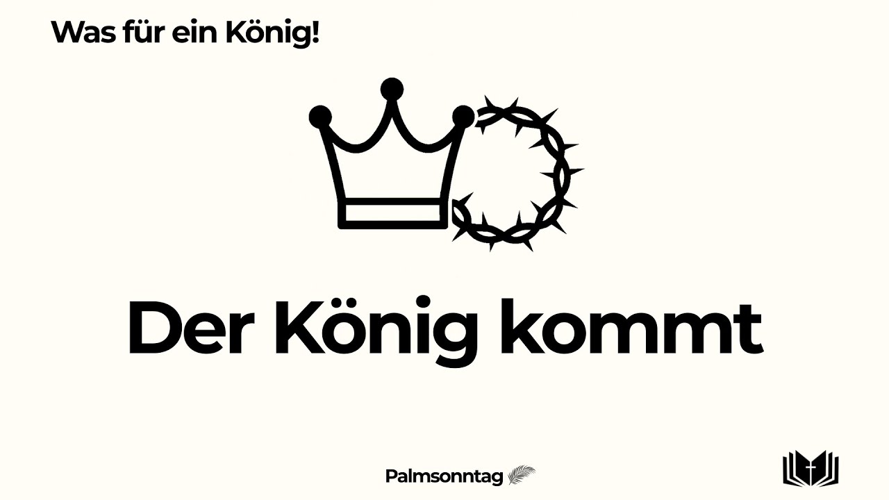Matthäus 21,1-17 | Der König kommt | Andreas Bil