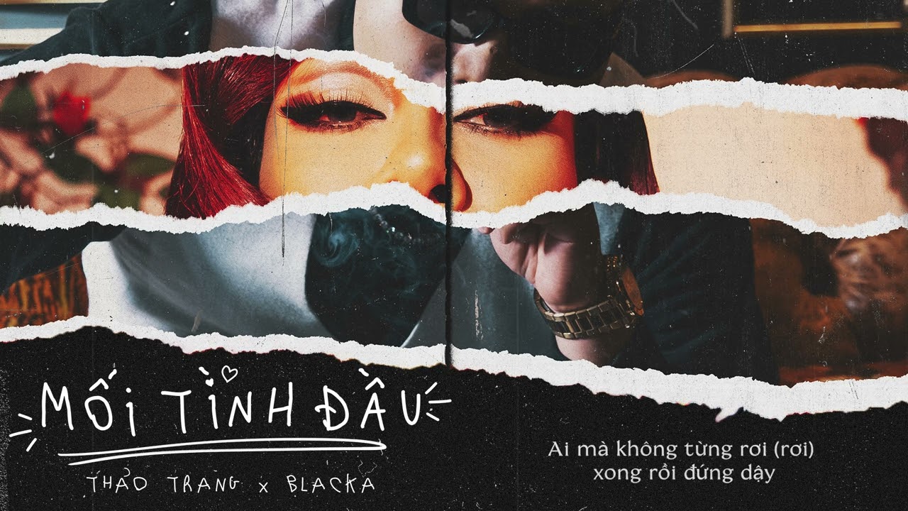 Mối t&igrave;nh đầu l Lyric video l Thảo Trang x Blacka x Ch&acirc;u Đăng Khoa