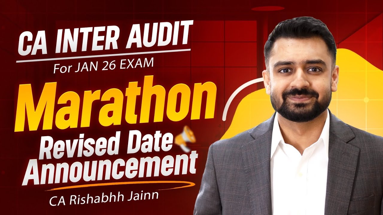 CA Inter Audit Marathon Revised Date Announcement for Jan 26 exam by CA Rishabhh Jainn Sir