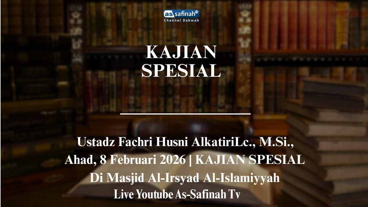 [LIVE] Kajian Spesial Ahad Malam Bersama Ustadz Fachri Husni Alkatiri Lc., M.Si.,
