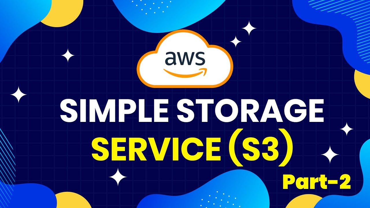 Introduction to Simple Storage Service S3 - Cloud Storage on AWS