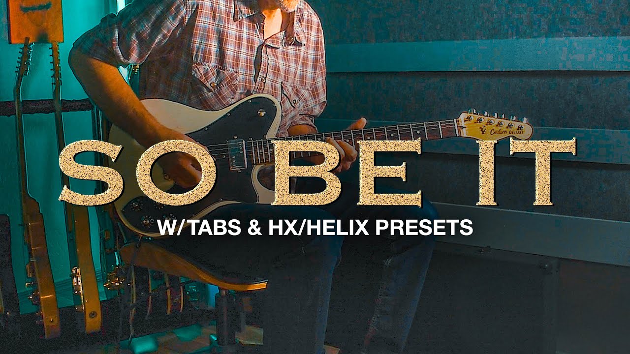 So Be It Lead Guitar Cover with Tabs & HX/Helix Presets