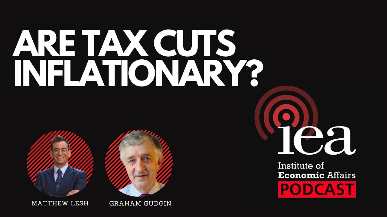 Are tax cuts inflationary? | IEA Podcast