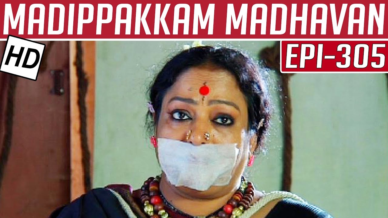 Madippakkam Madhavan | Epi 305 | 23/03/2015 | Kalaignar TV