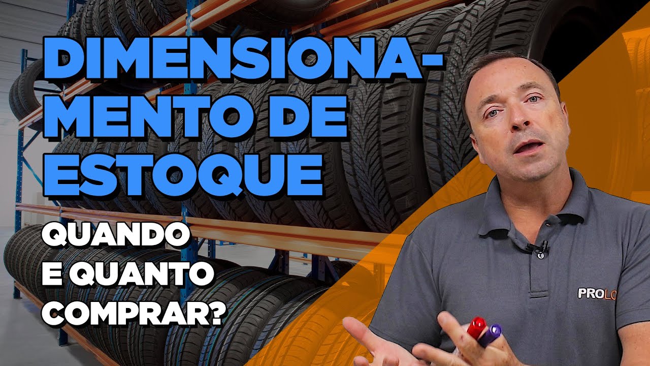Como fazer DIMENSIONAMENTO e controle de ESTOQUE?