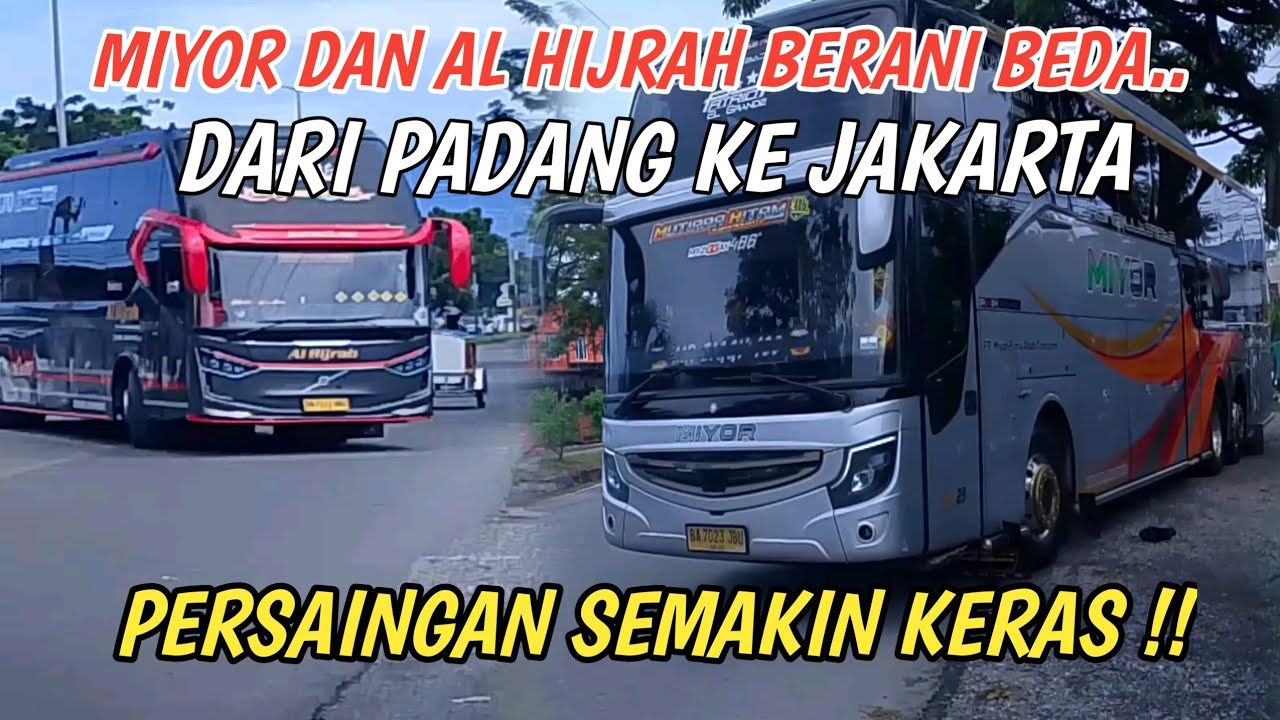 MIYOR DAN AL HIJRAH BERANI BEDA PUNYA KAREKTERISTIK SENDIRI ❗ PADANG TO JABODETABEK ❗