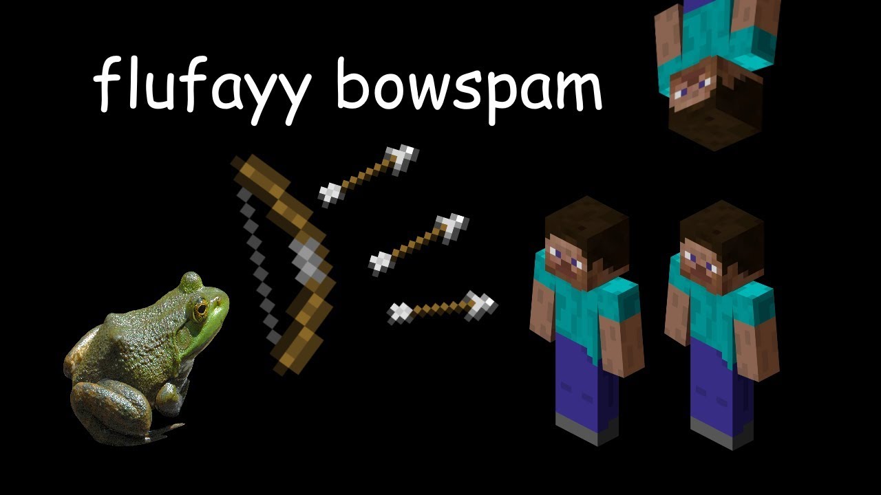 Flufayy BOWSPAM