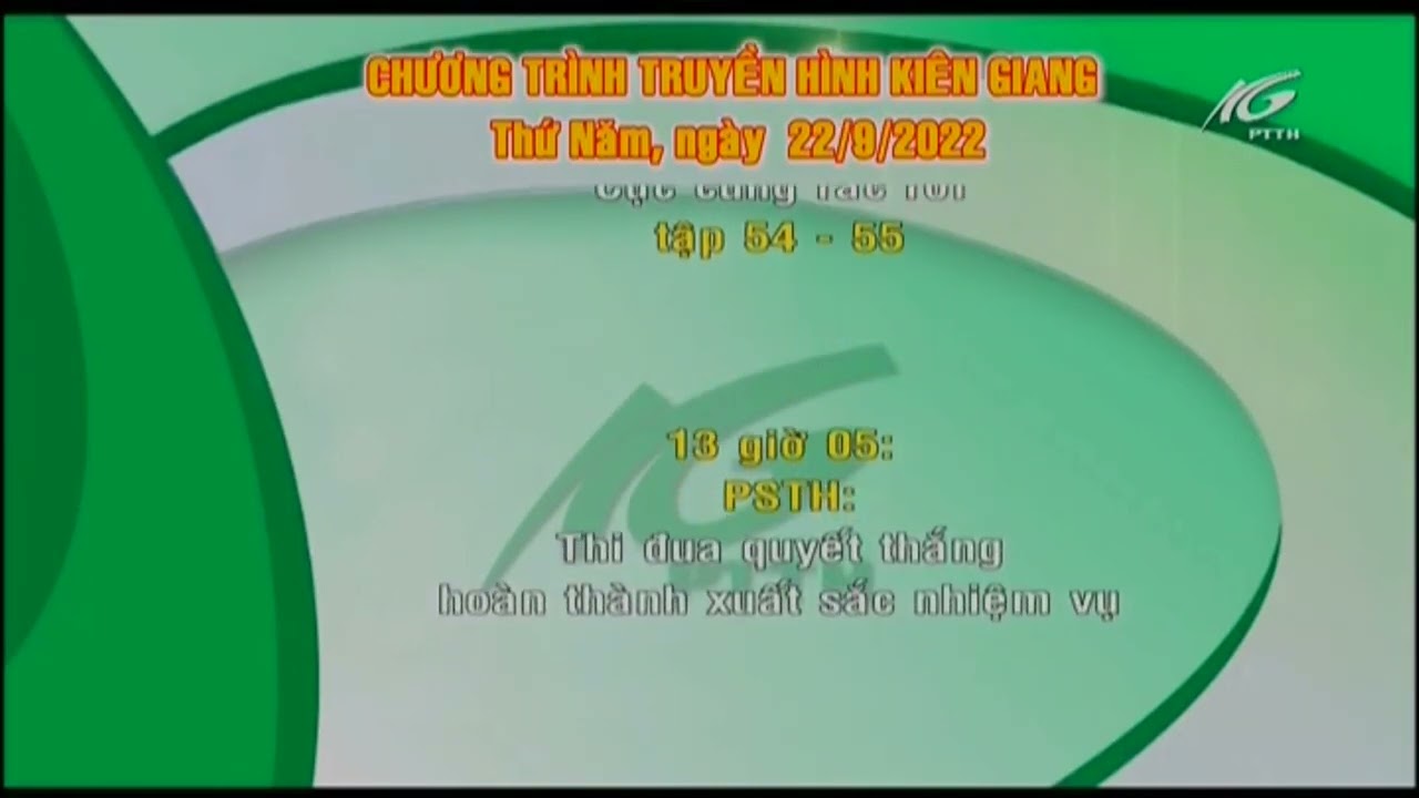 [Anh Hùng Nguyễn Trung Trực] Đài PT-TH Kiên Giang (KG1): GTCT Ngày Mai (22/09/2022) [Nghỉ Sóng]