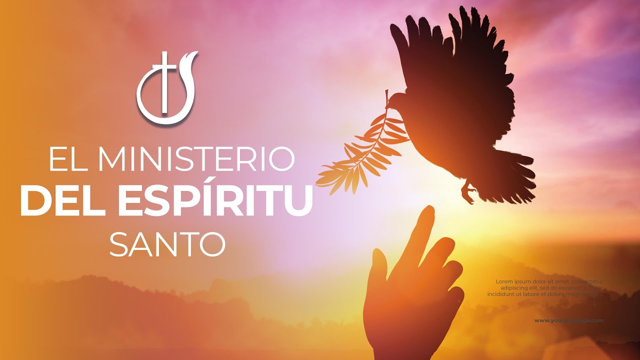 El Ministerio del Espíritu Santo  -  Academia Bíblica
