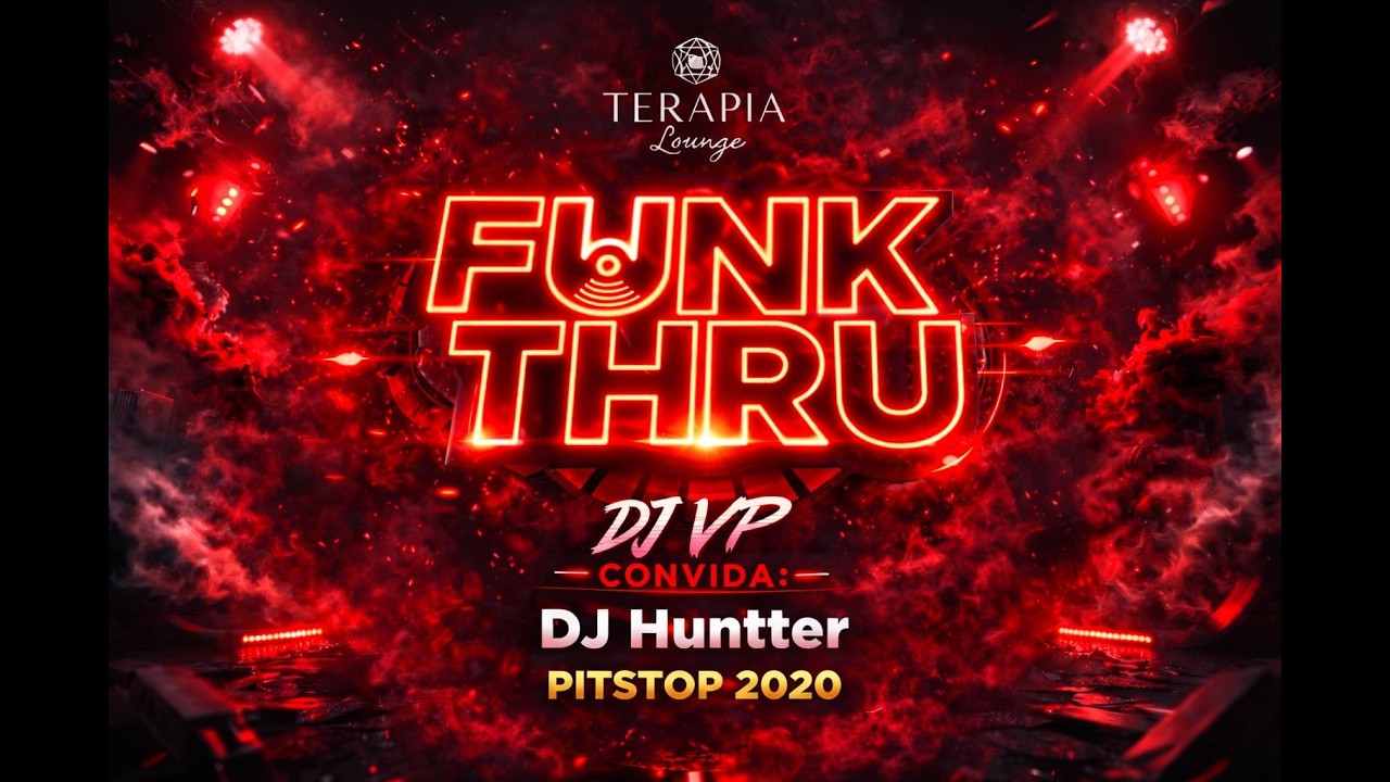 FUNK THRU - Edição Especial Dj VP convida Dj hunter #funkthru