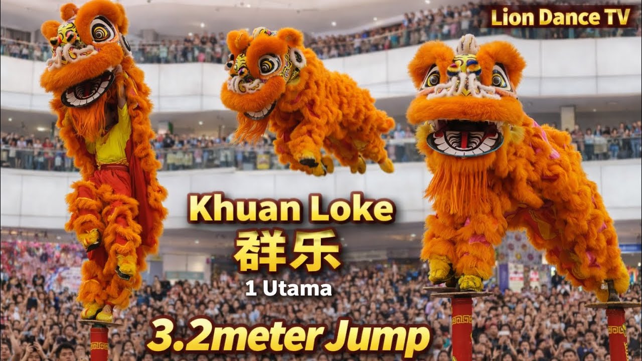 3.2M High Pole Lion Dance Jump 🔥 | CNY 2026 @ 1 Utama | Khuan Loke 群樂3.2米飞跃 极限高桩 CNY 1Utama 火爆全场