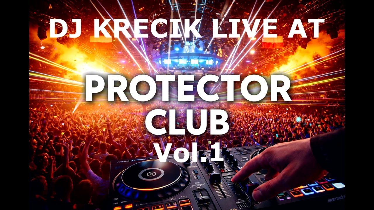 PROTECTOR CLUB - Vol.1 - 25.12.2005 | DJ Krecik IN THE MIX