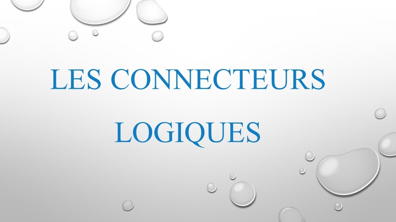 Les connecteurs logiques
