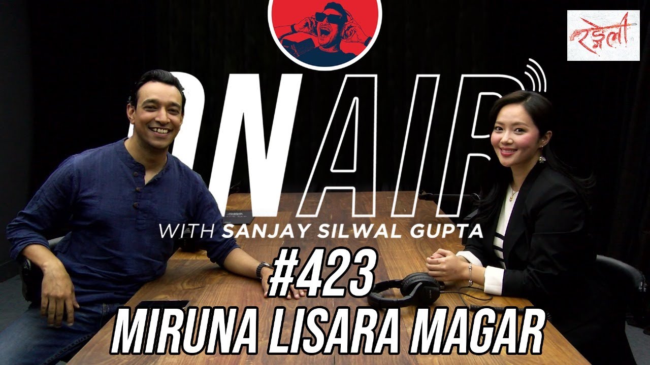 On Air With Sanjay #423 - Miruna Magar