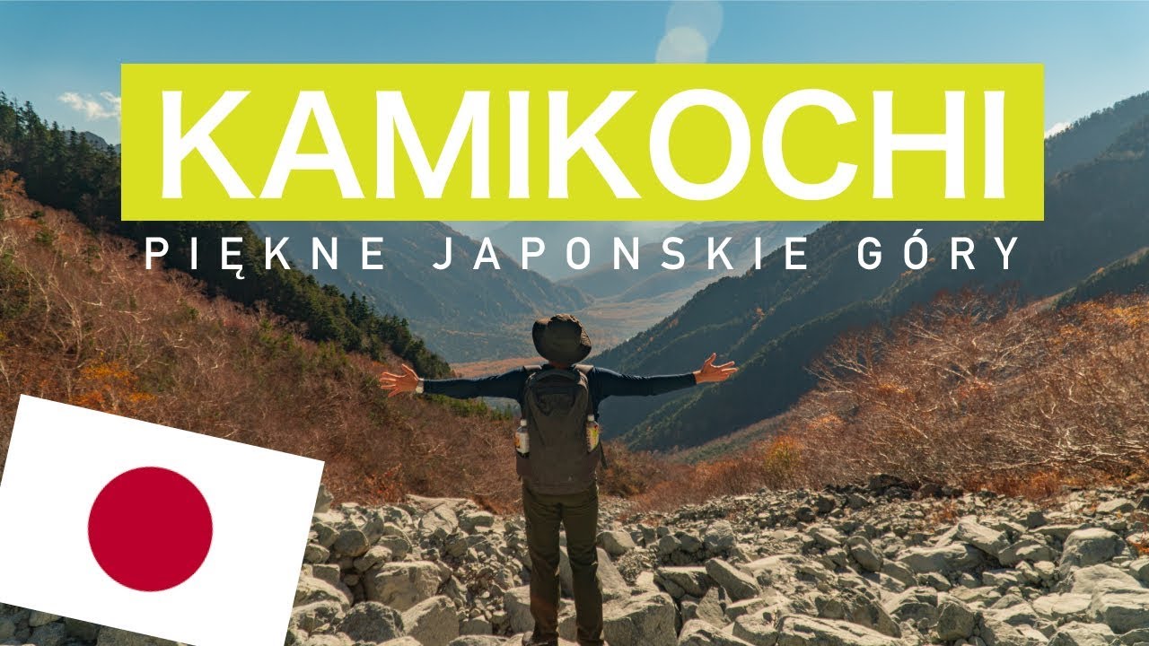 Trekking w japońskich g&oacute;rach - Kamikochi