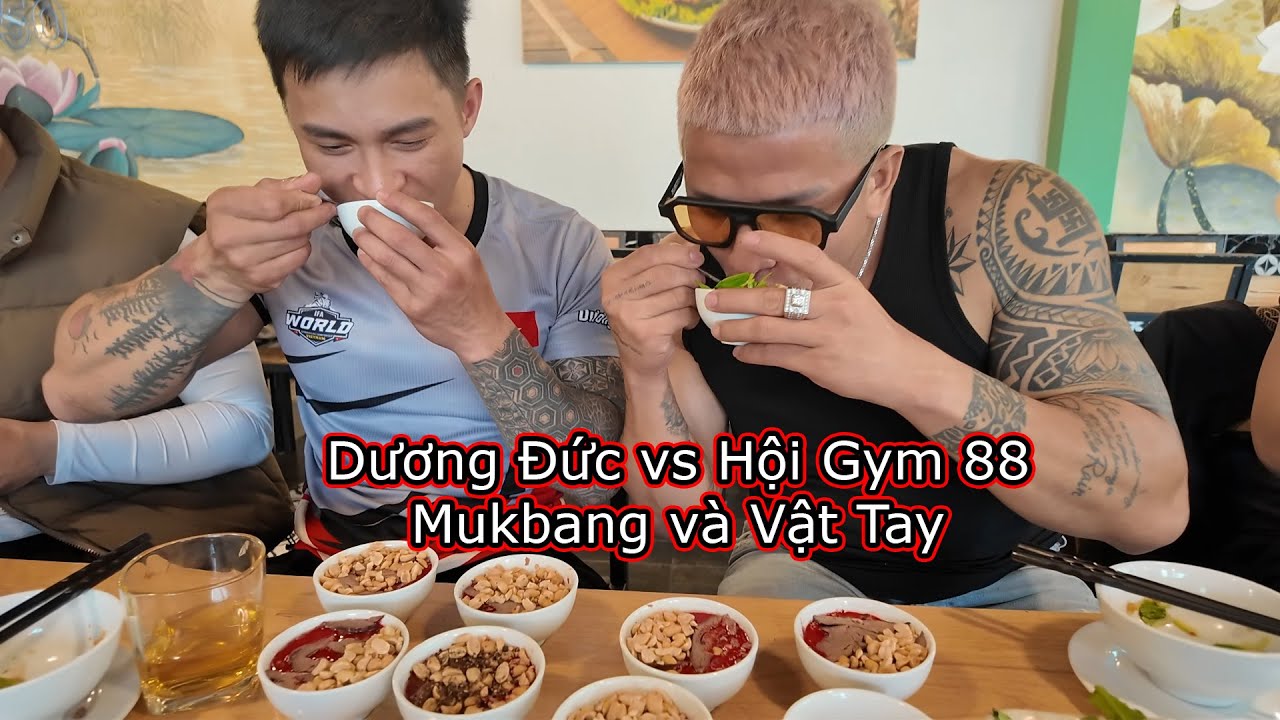 Dương Đức vs Hội Gym - Mukbang Tiết Canh và Vật Tay