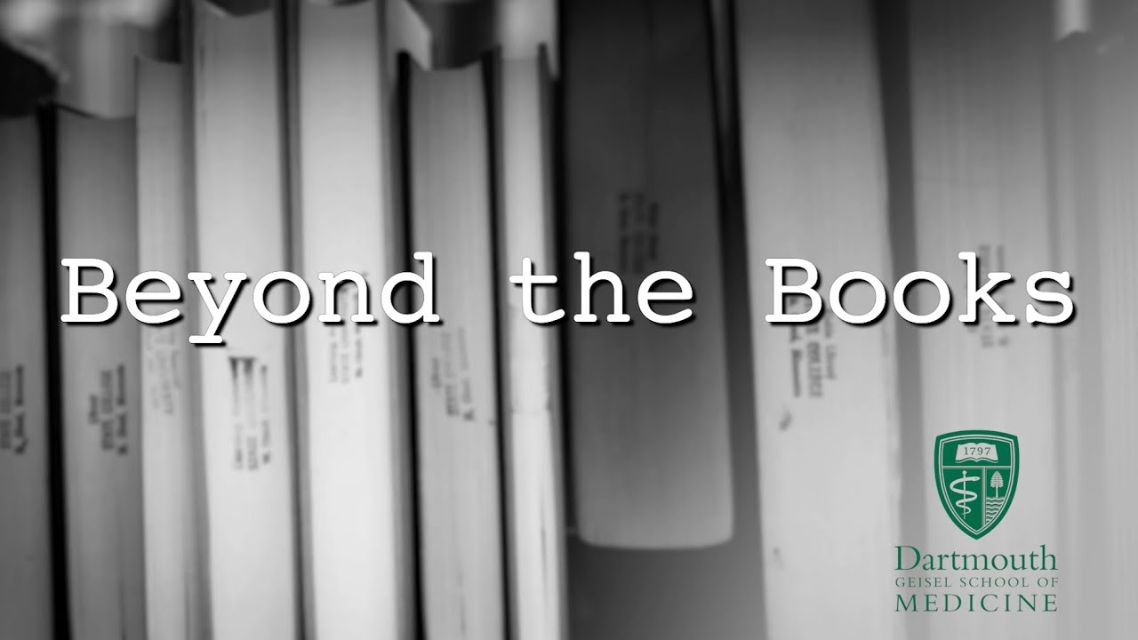 Beyond the Books program at the Geisel School of Medicine at Dartmouth