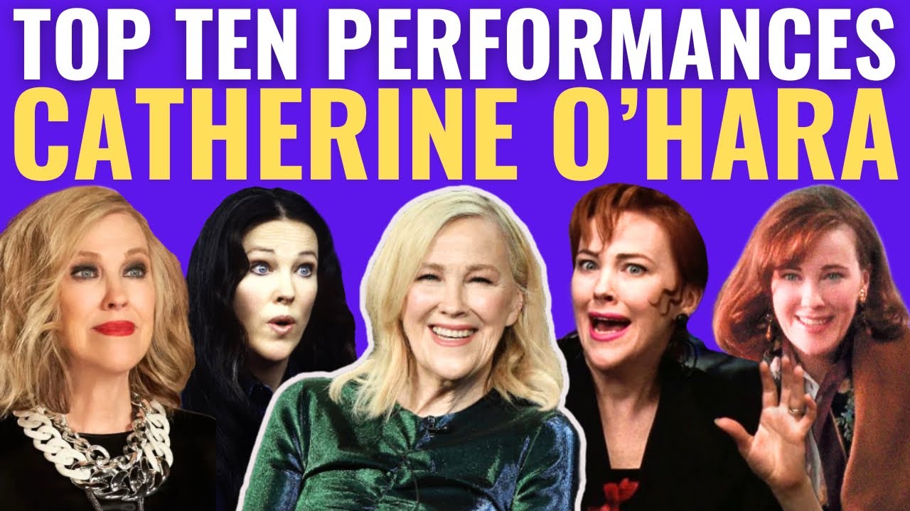 Top 10 Catherine O'Hara Performances