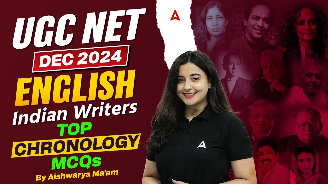 UGC NET December 2024 | Indian Writers Top Chronology MCQs for English | By Aishwarya Ma'am