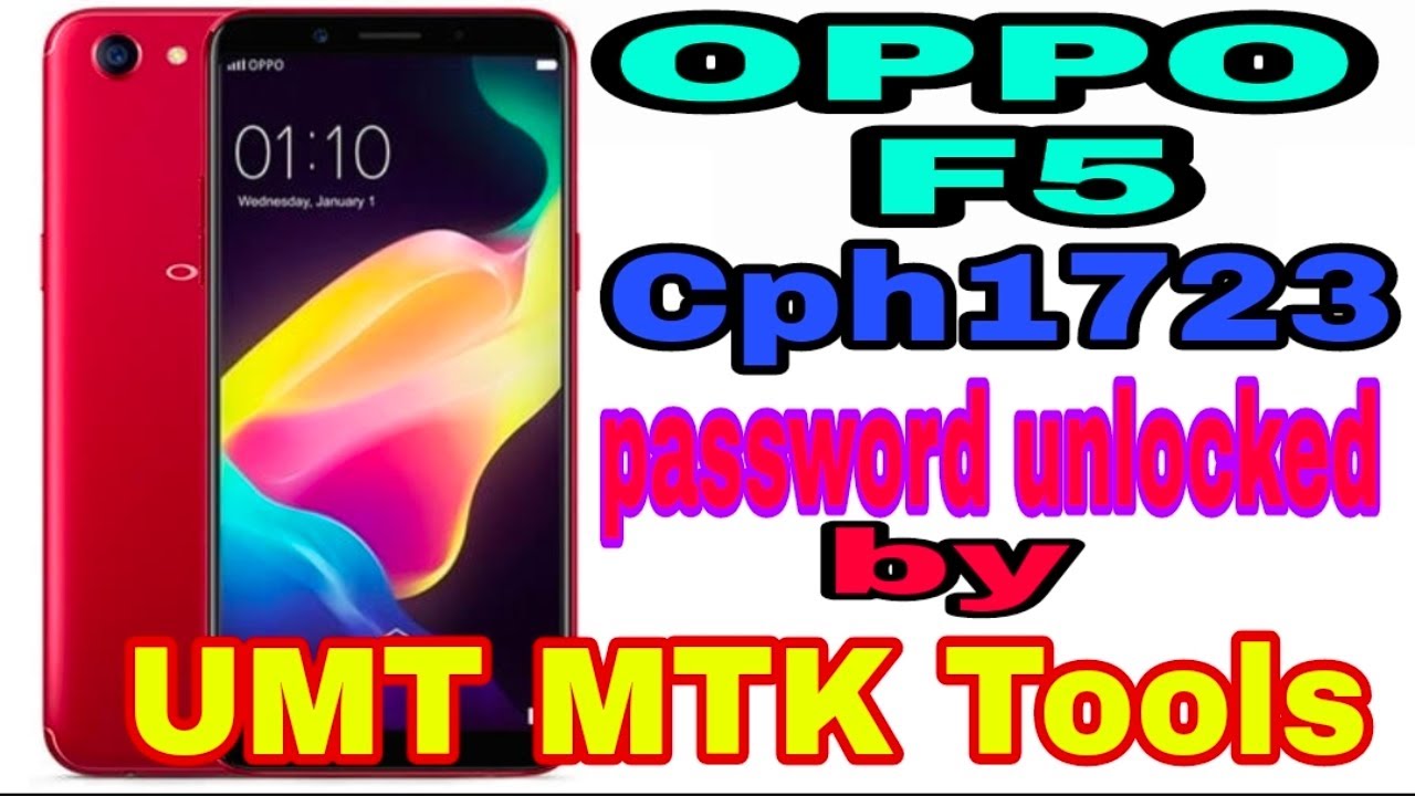 Oppo F5 (CPH1723) UNLOCK/HARD RESET/FRP ALL IN ONE WITH UMT MTK TOOLS
