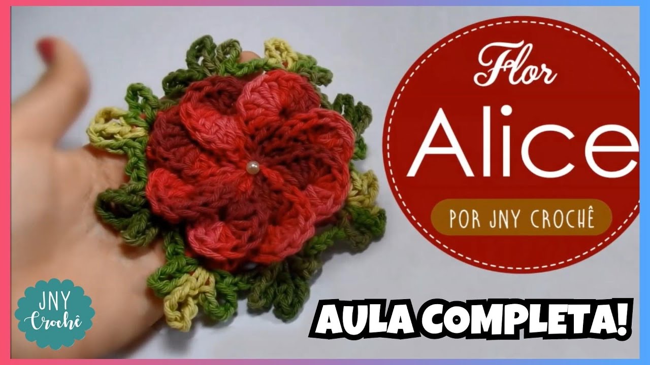 FLOR DE CROCHÊ PASSO A PASSO MODELO ALICE |  AULA EXCLUSIVA DO CLUB | DISPONÍVEL POR TEMPO LIMITADO