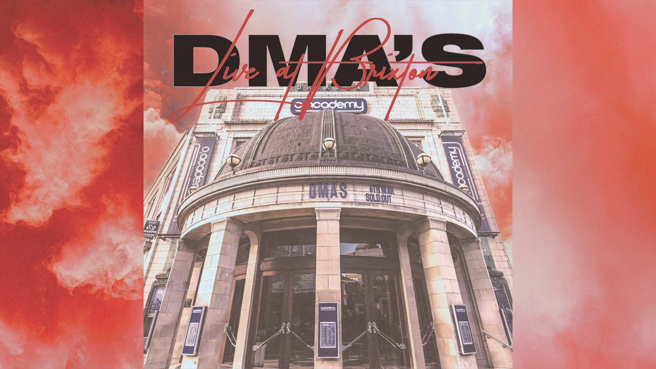 DMA'S - Timeless (Live from O2 Academy Brixton)