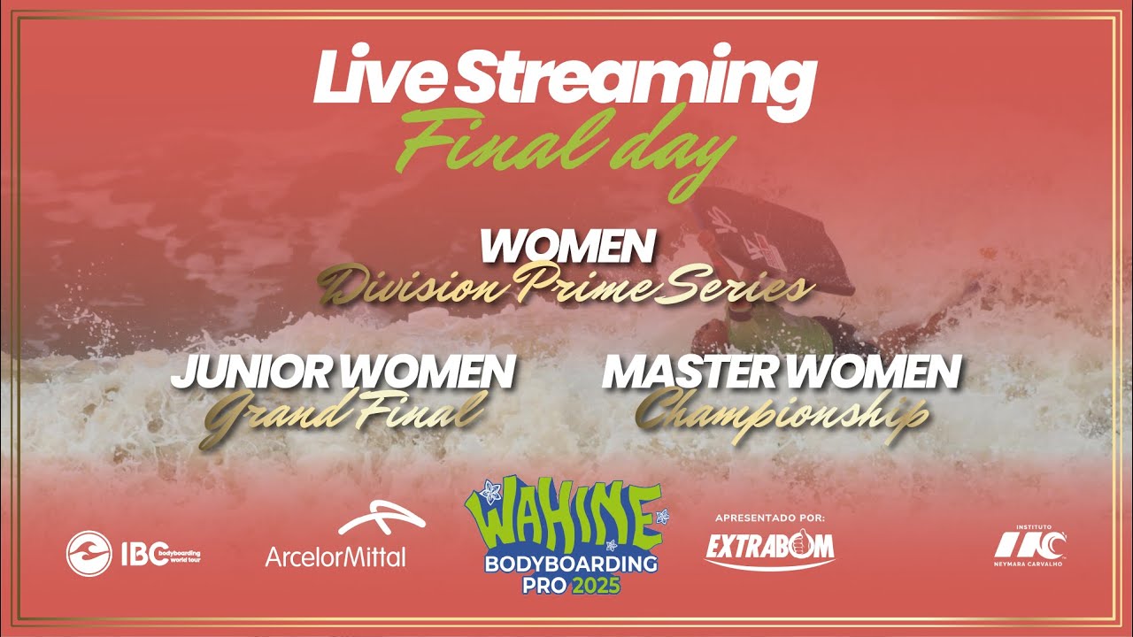 🛑 LIVE | Finals Day – ArcelorMittal Wahine Bodyboarding Pro 2025