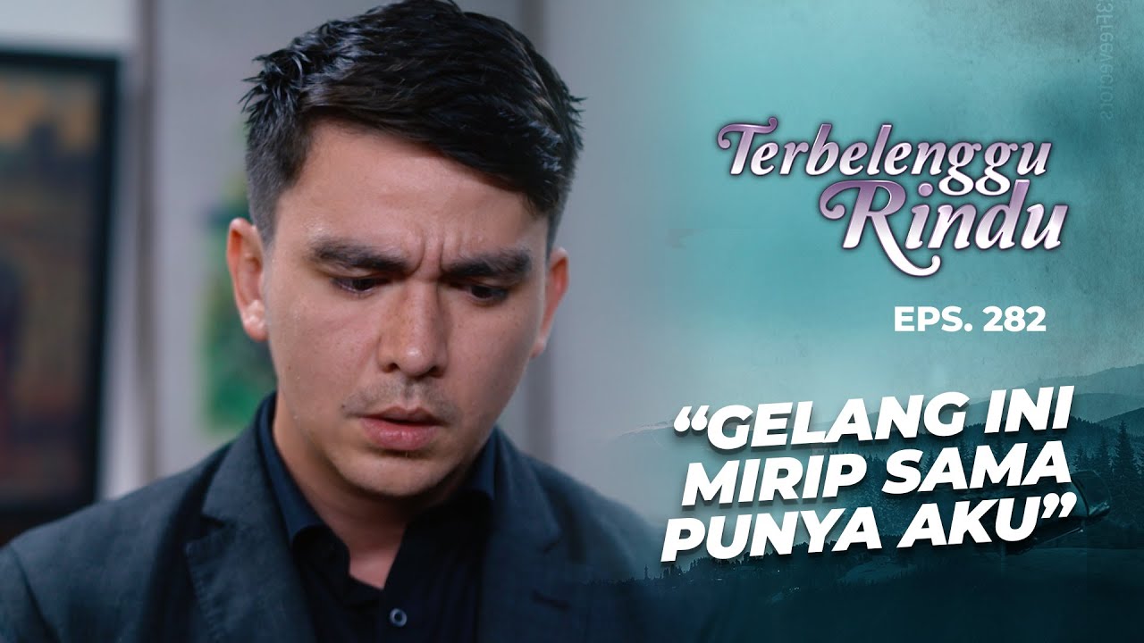 Elang Menemukan Potongan Foto Gelang Miliknya Di Galeri Itu | TERBELENGGU RINDU | EPS. 282 (2/3)