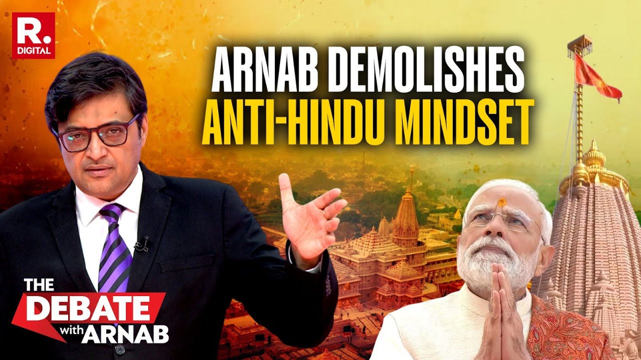 PM Modi Leads Dhwajarohan In Ayodhya: Arnab Demolishes Opposition's Anti-Hindu Mindset