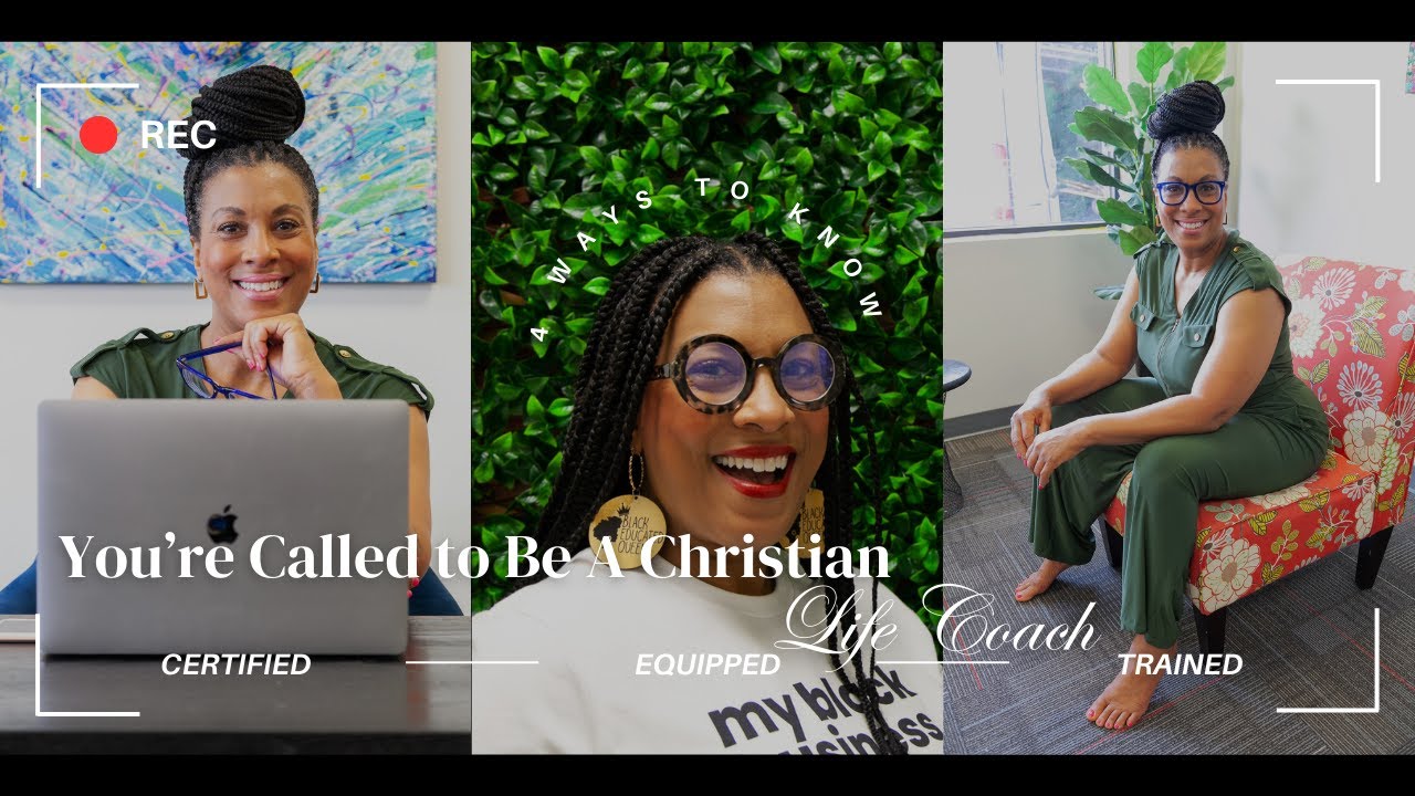 4 Ways to Know You&rsquo;re Called to Be a Christian Life Coach