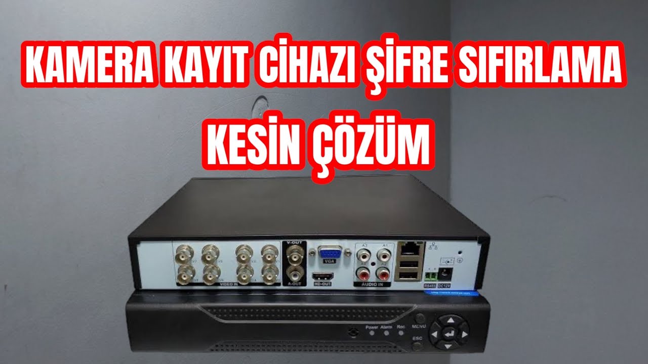 Kamera Kayıt Cihazı Şifre Sıfırlama, Güvenlik Kamera Şifresi Sıfırlama (KESİN ÇÖZÜM)