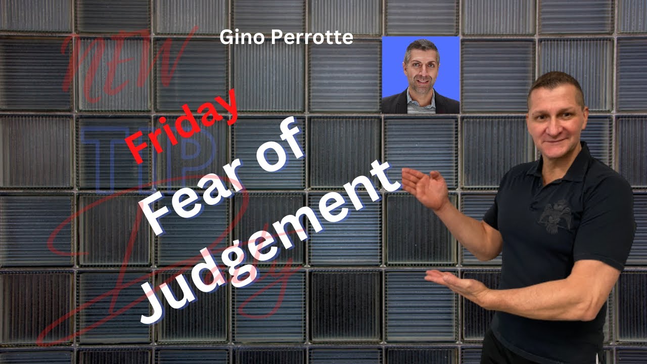 Overcome the Fear of Judgment with Gino Perrotte