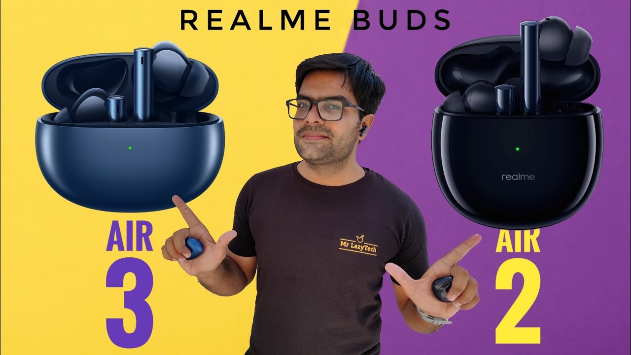 Realme Buds Air 3 VS Realme Buds Air 2 True Wireless Earbuds ⚡⚡ Shall we save some Money or not 🤔🤔